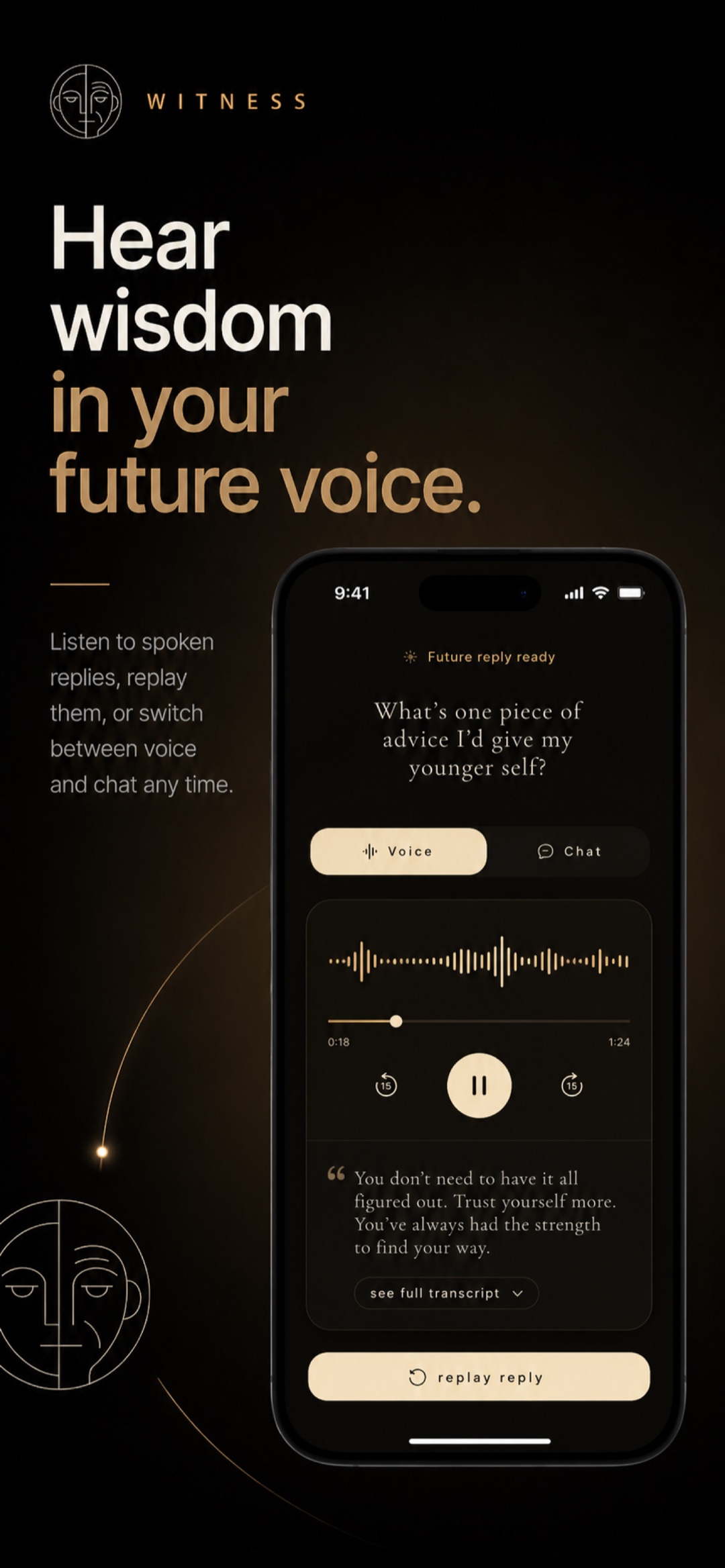 Witness voice playback screen for hearing wisdom in your future voice.